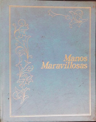 Manos maravillosas. Volumen II. Presentación de Víctor Civita. Contenido: Alfombras …