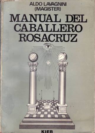 Manual del Caballero Rosacruz.