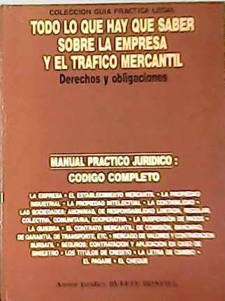 MANUAL PRÁCTICO JURÍDICO: CÓDIGO COMPLETO. �Todo lo que hay que …