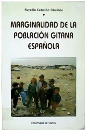 Marginalidad de la población gitana española.