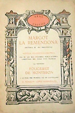 Margot la remendona (historia de una prostituta). Novela filosófico-erótica, una …