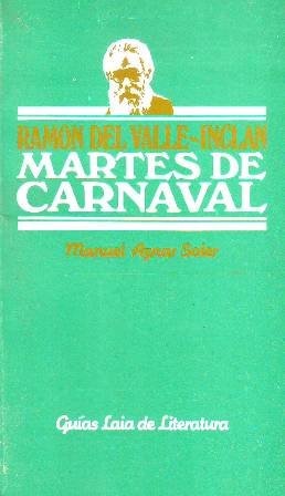 Martes de carnaval, de Ramón del Valle Inclán.
