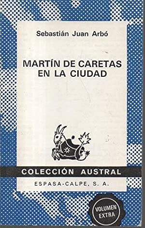 Martín de Caretas en la ciudad. Novela.