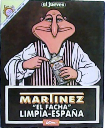 Martínez "El Facha" limpia-España.