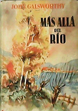 Más allá del río. Novela. Versión española de Julio Fernández-Yáñez …