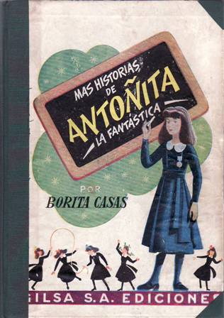 Más historias de Antoñita la Fantástica. Dibujos de Zaragüeta.