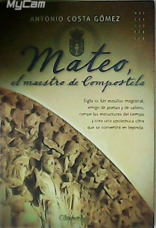 Mateo, el maestro de Compostela.