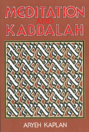 Meditation and Kabbalah. Containing Relevant Texts from The Greater Hekhalot, …