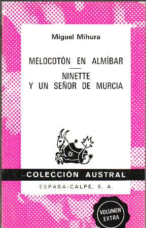 Melocotón en almíbar. Ninette y un señor de Murcia.