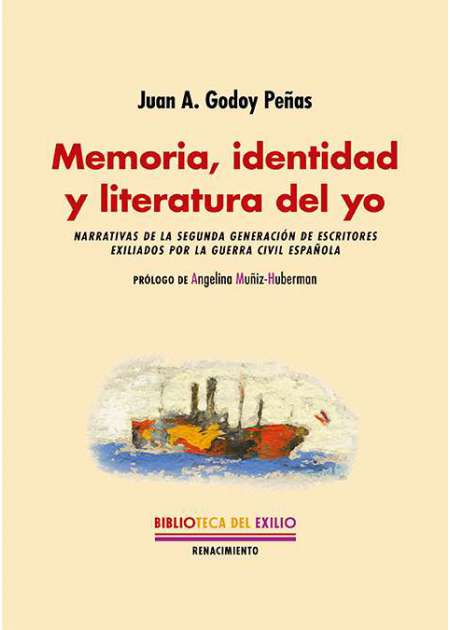 Memoria, identidad y literatura del yo. Narrativas de la segunda …