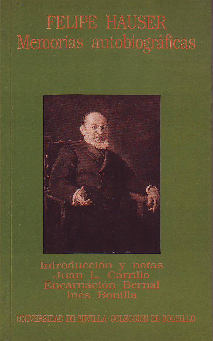 Memorias autobiográficas. Introducción y notas Juan L. Carrillo, Encarnación Bernal …