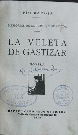 Memorias de un hombre de acción. La veleta de Gastizar.