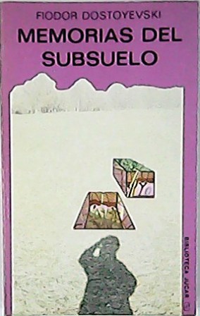 Memorias del subsuelo. Traducción y prólogo de Rafael Cansinos-Assens.