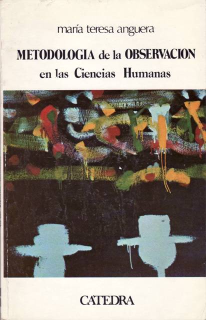 Metodología de la Observación en las Ciencias Humanas. Prólogo de …