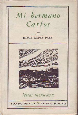 Mi hermano Carlos. Novela.