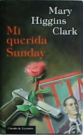 Mi querida Sunday. Traducción de Silvia Komet.