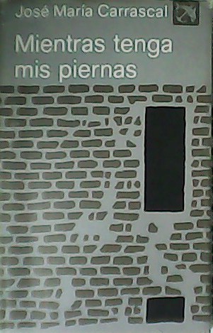 Mientras tenga mis piernas.