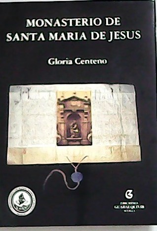 Monasterio de Santa Maria de Jesus. Prólogo de María José …