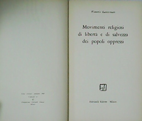 Movimenti religiosi di libertà e di salvezza dei popoli oppressi.
