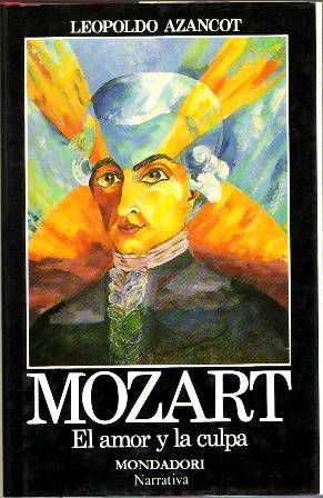 Mozart: El amor y la culpa.