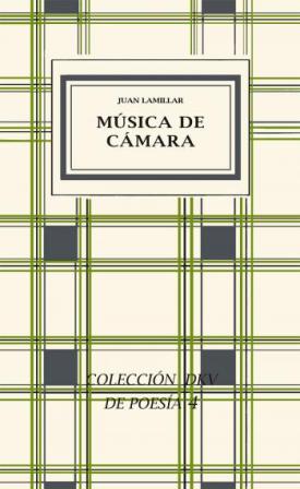 Música de cámara. Poemas sobre fotografía, 1987-2013