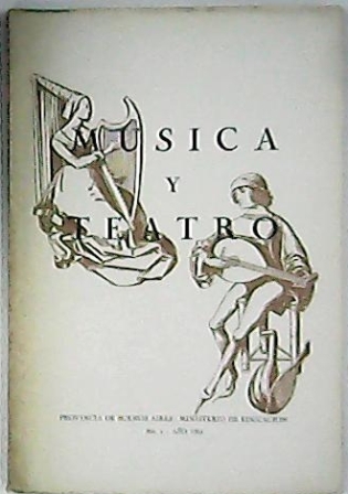 MUSICA Y TEATRO nº1.- (Athos Palma: Bach - Guillermo Furlong: …