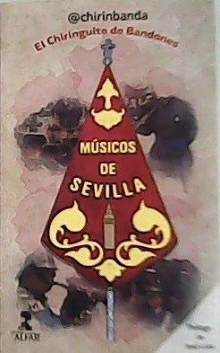 Músicos de Sevilla. El Chiringito de Bandones. Prólogo de José …