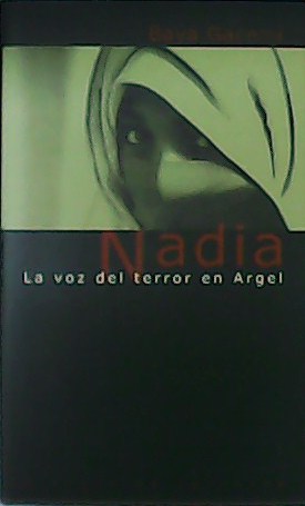 Nadia. La voz del terror en Argel.