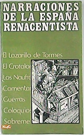 Narraciones de la España renacentista. (Melchor Santa Cruz, Juan Rufo, …