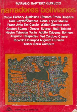 Narradores bolivianos. Antología.