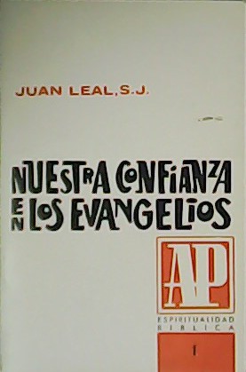 Nuestra confianza en los Evangelios.
