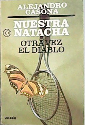 Nuestra Natacha. Otra vez el diablo.
