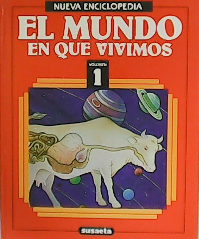 Nueva Enciclopedia. El Mundo en que vivimos. Tomos I y …