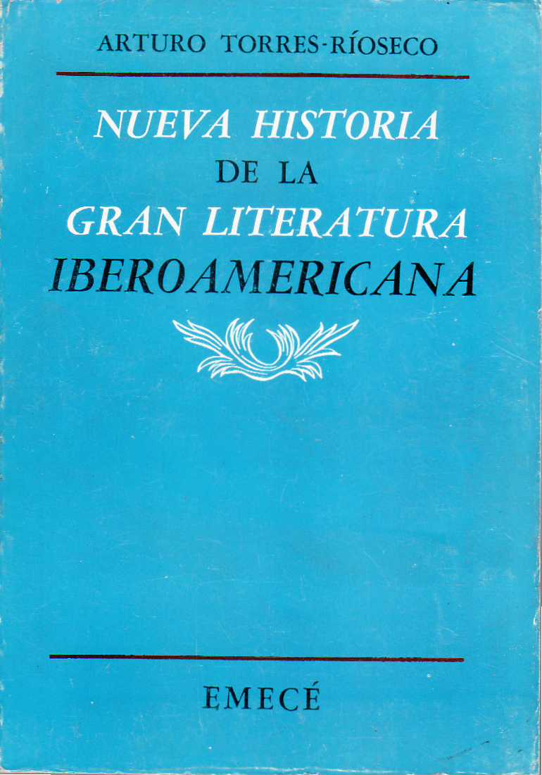Nueva historia de la gran literatura iberoamericana.
