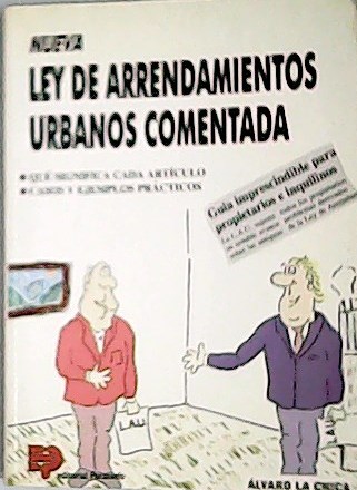 Nueva ley de arrendamientos urbanos comendata. Qué significa cada artículo. …