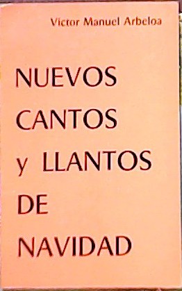 Nuevos cantos y llantos de Navidad. ���