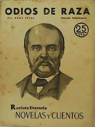 Odios de raza. (Novela folletinesca)