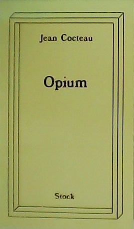 Opium. Journal d´une désintoxication. Dessins de l'auteur.