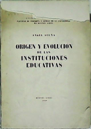 Origen y evolución de las instituciones educativas.