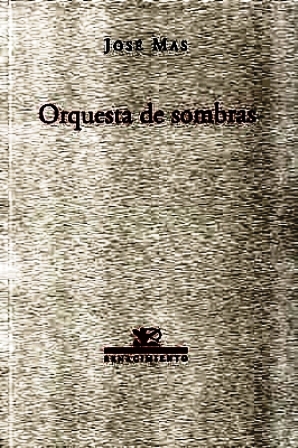 Orquesta de sombras. Poesía.