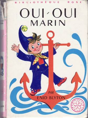 Oui-Oui marin. Illustrations par Jeanne Hives.