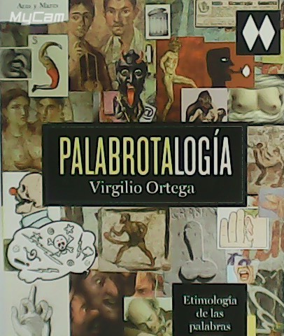 Palabrotalogía. Etimología de las palabras soeces.