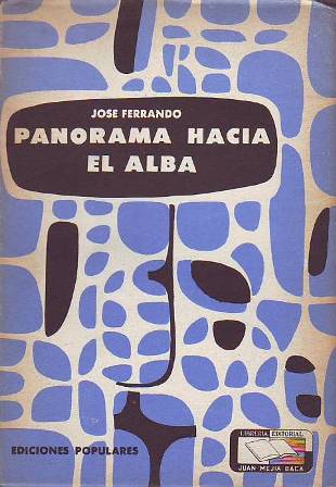 Panorama hacia el alba. Novela.