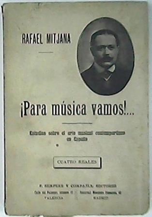 ¡Para música vamos!. Estudios sobre el arte musical contemporáneo en …