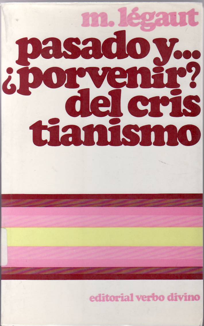 Pasado y. ¿porvenir? del cristianismo.