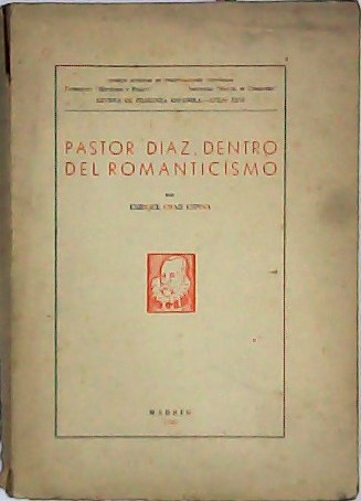 Pastor Díaz dentro del Romanticismo. Proemio de E. Montenegro López.