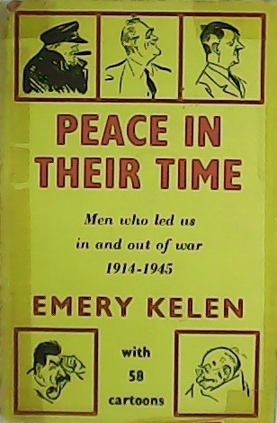 Peace in their time. Men Who Led Us In And …