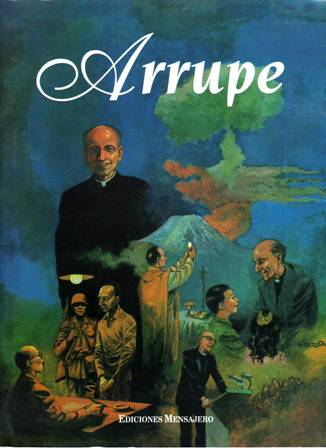 Pedro Arrupe: Testigo y profeta del siglo XX. Prólogo de …