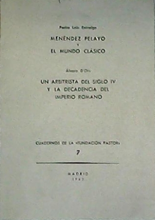 Pedro LAIN ENTRALGO: Menéndez Pelayo y el mundo clásico. Alvaro …