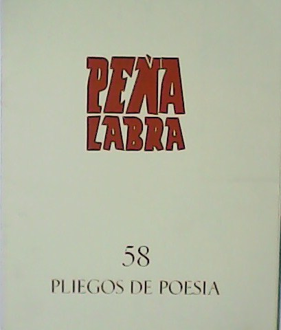 Peña Labra. Pliegos de Poesía nº 58. Director: Aurelio García …